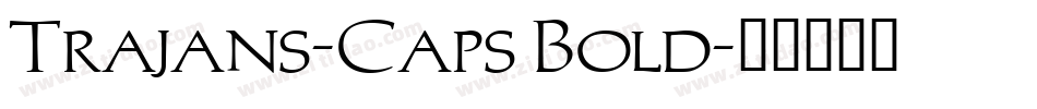 Trajans-Caps Bold字体转换